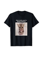 This Is Who You're Sorry For Funny Cat Meme Graphic T-Shirt Cute Tabby Kitten