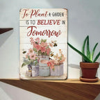 Rustic Garden Tin Sign - "Believe In Tomorrow" Inspirational Metal Poster Art