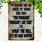 Funny Getting Old Metal Sign - Retro Brain Let's See What Happens Wall Art