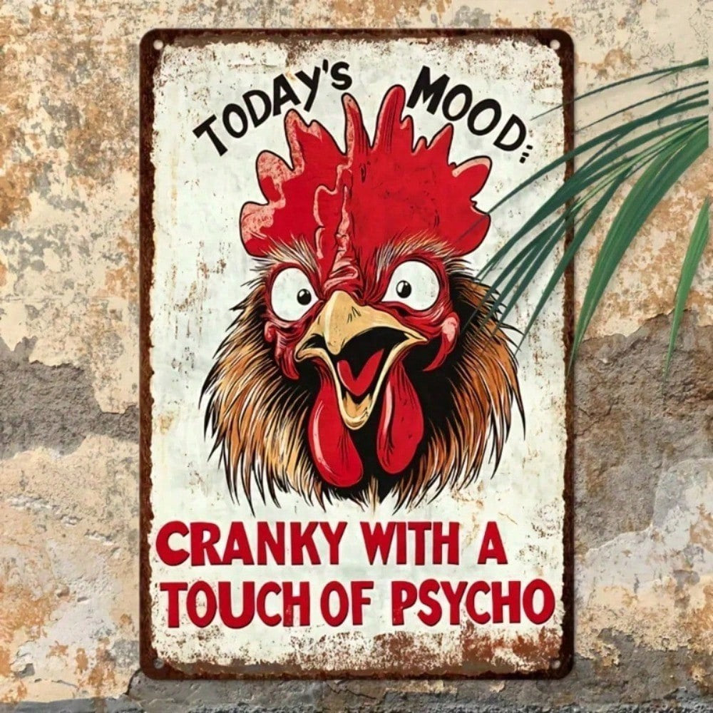 Funny Rooster Metal Tin Sign - Vintage Today's Mood Cranky Chicken Farmhouse