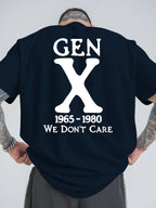 Gen X 1965-1980 We Don’t Care T-Shirt - Retro Generation X Graphic Tee