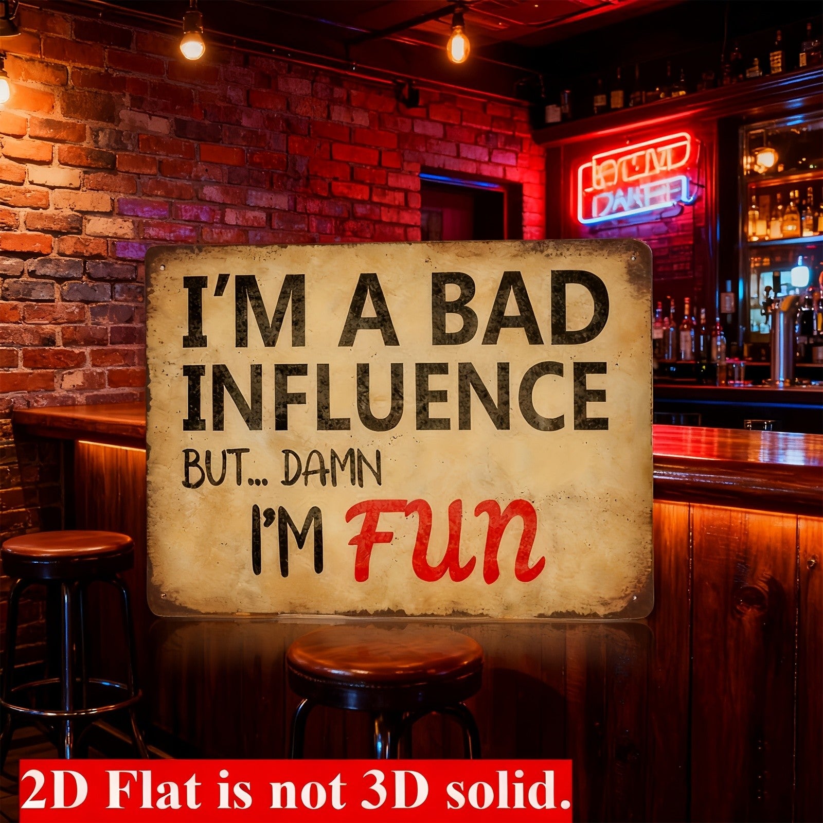 Funny Bad Influence Metal Sign - Retro Damn I'm Fun Sarcastic Tin Decor