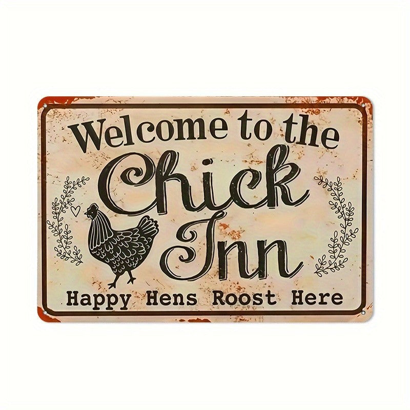 Welcome To The Chick Inn Metal Sign - Vintage Chicken Coop Wall Tin Decor