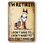Funny I'm Retired Horse Metal Sign - Sarcastic Coffee Mug Tin Wall Decor