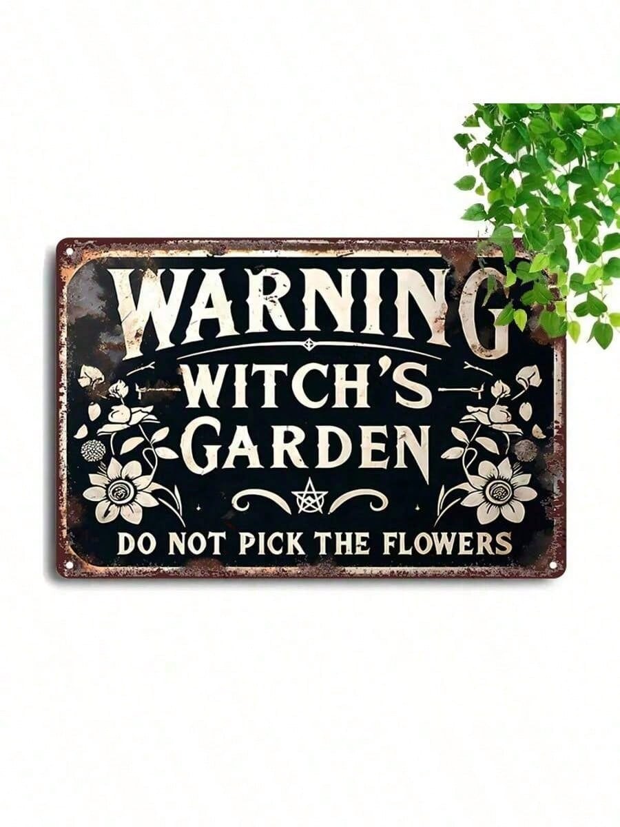Warning Witch's Garden Metal Sign - Gothic Floral Wall Decor Botanical Room Art