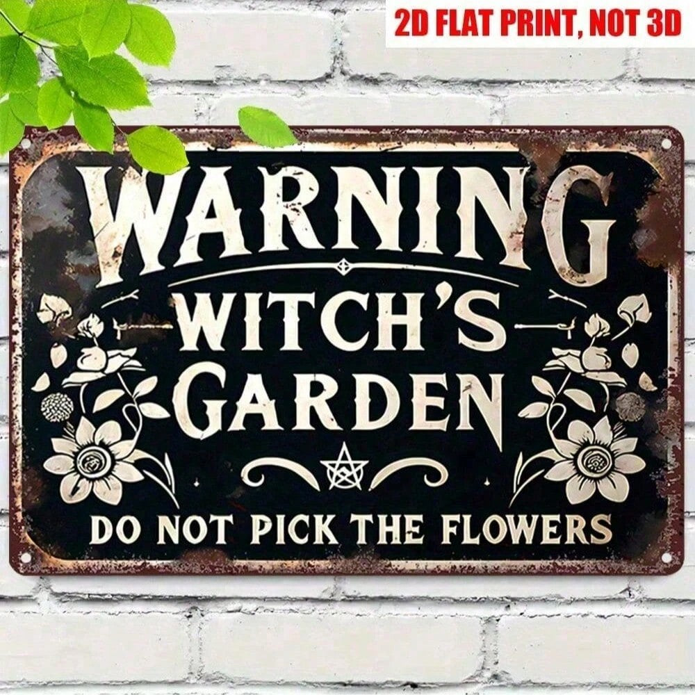 Warning Witch's Garden Metal Sign - Gothic Floral Wall Decor Botanical Room Art