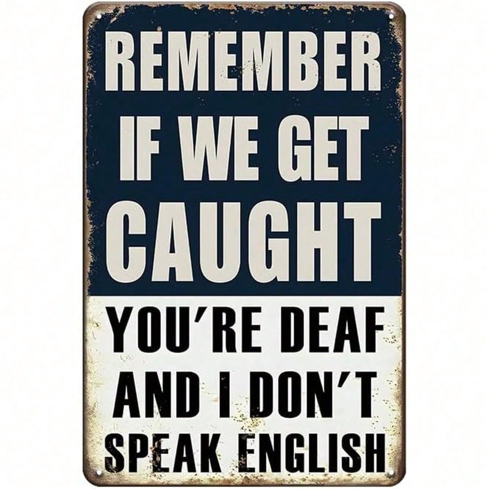Funny Best Friend Metal Sign Vintage If We Get Caught Roommate Wall Decor