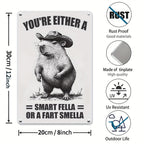 Funny Metal Tin Sign Wall Art Cowboy Capybara - 'Smart Fella Or A Fart Smella'