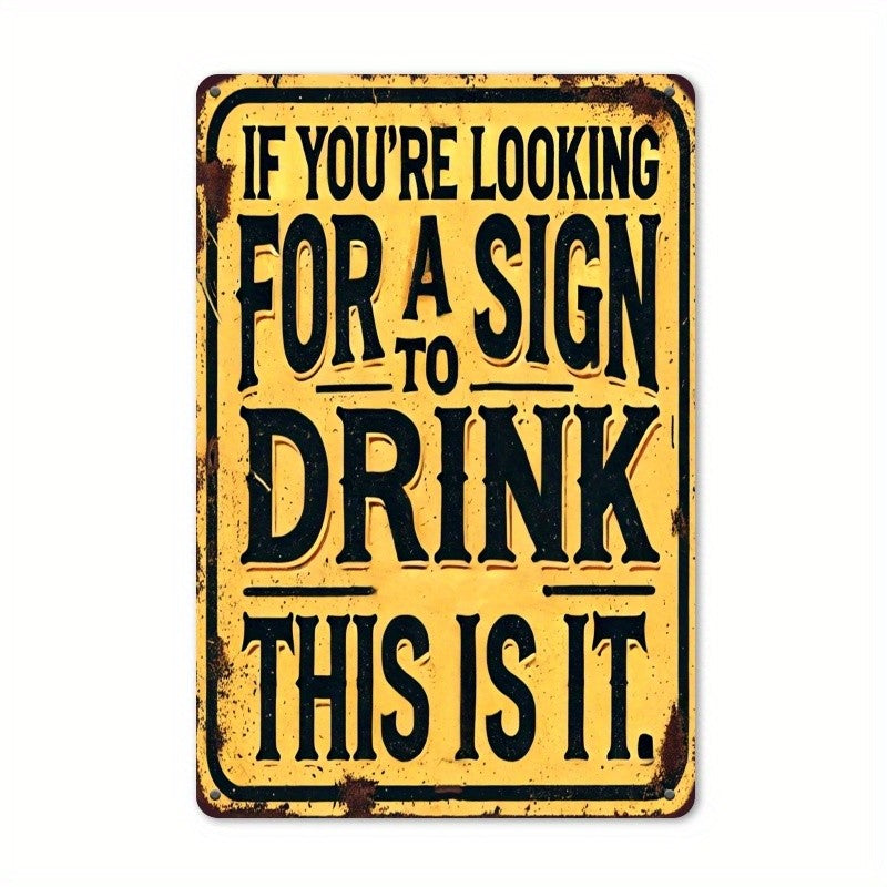 Sign To Drink Tin Sign Vintage Metal Home Bar Wall Decor Funny Alcohol Pub Art