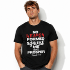 No Weapon Formed Against Me Isaiah 54:17 Christian Faith Men's T Shirt