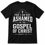 Not Ashamed of the Gospel Romans 1:16 Christian Men's Graphic T-Shirt