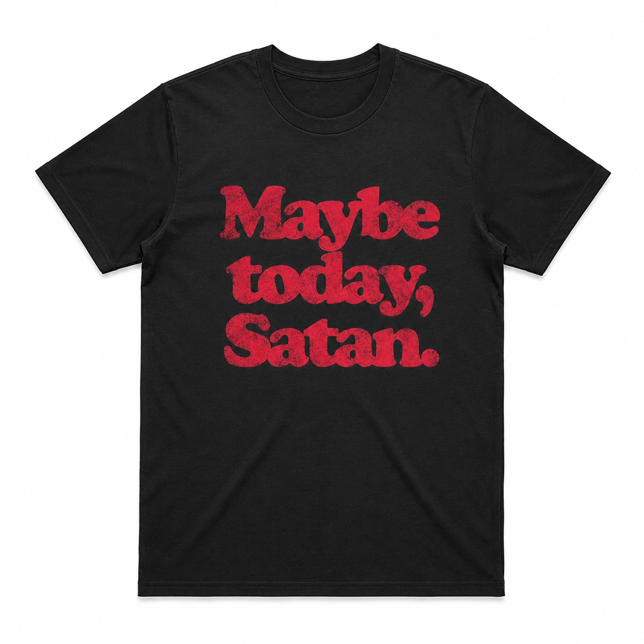 Maybe Today Satan Funny Dark Humor Gothic Halloween Graphic Men's T-Shirt