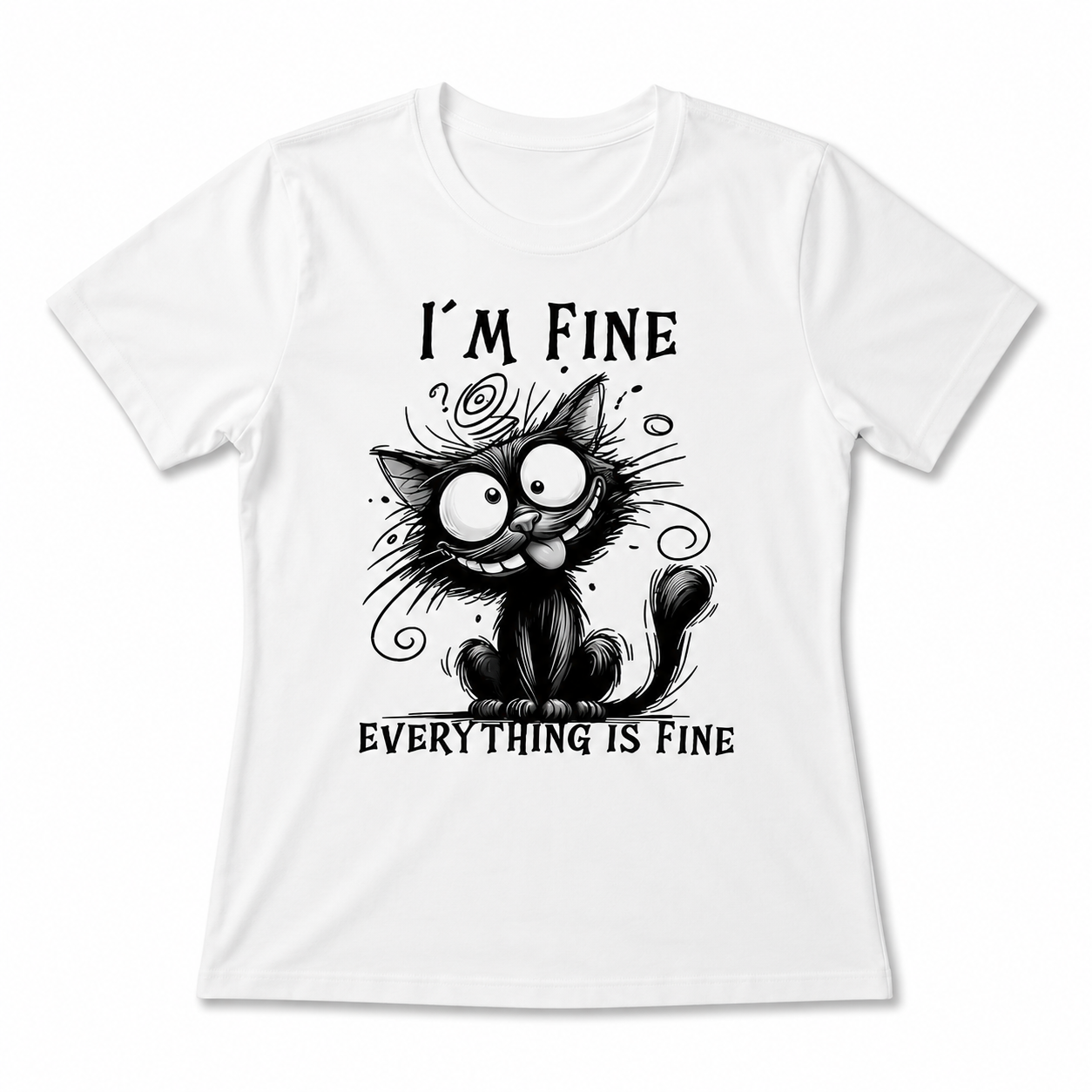 I'm Fine Everything is Fine Cat T-Shirt | Funny Stressed Kitten Graphic Tee