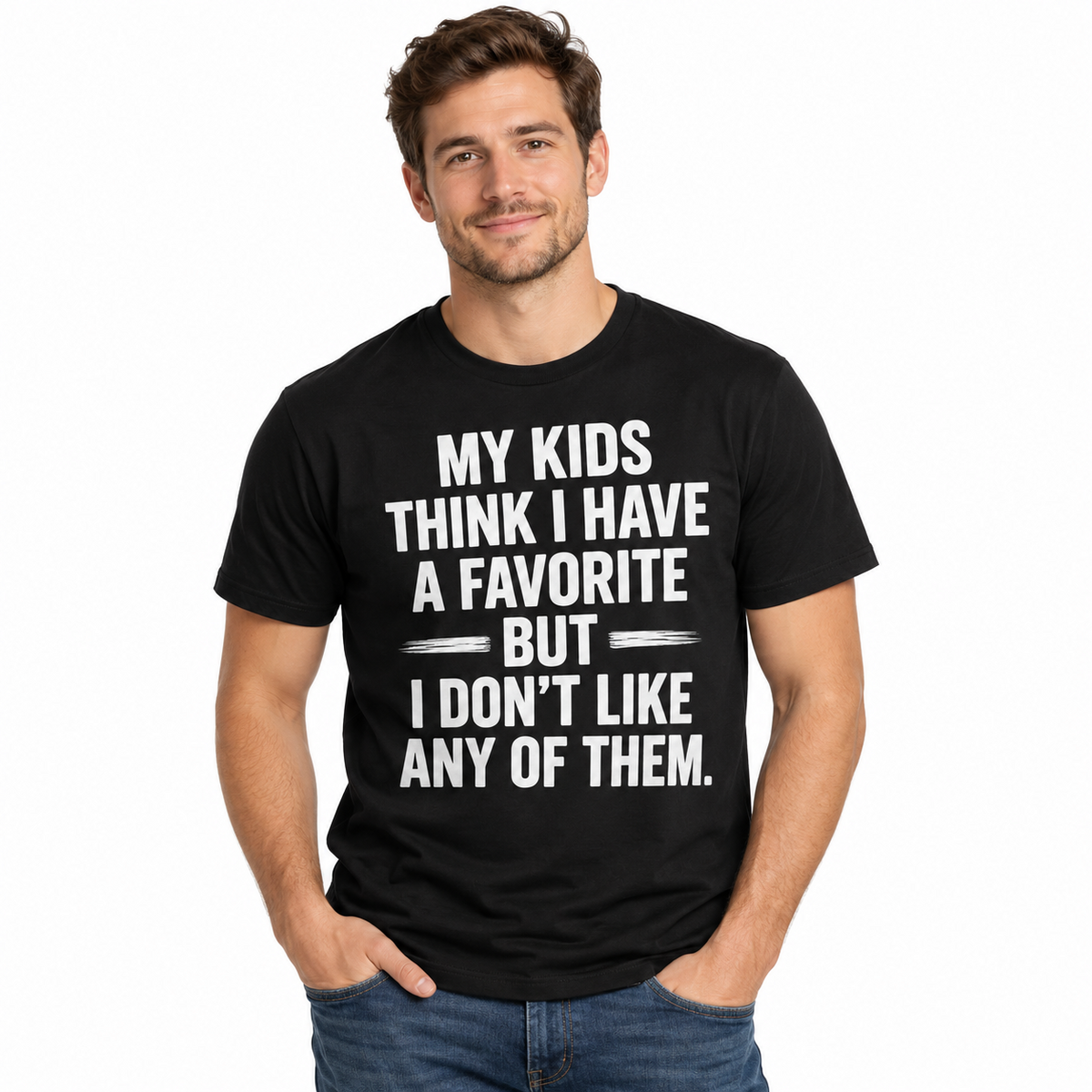 My Kids Think I Have a Favorite Funny Parent Sarcastic Men's T-Shirt