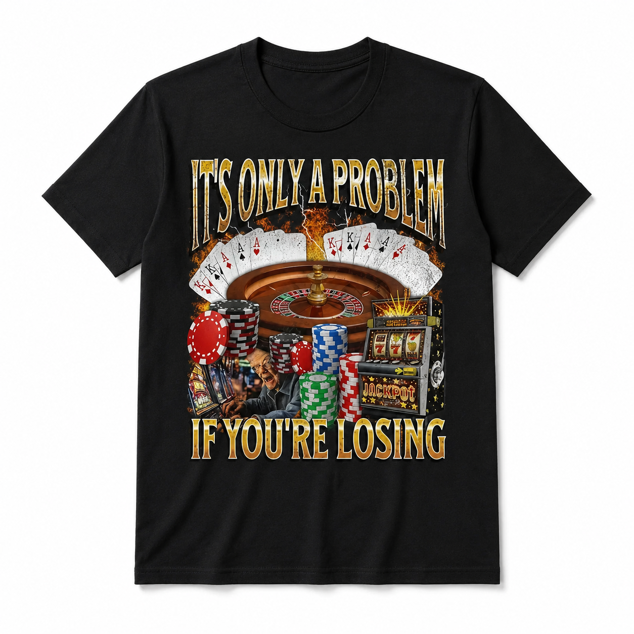 Fun Gambling Problem T-Shirt – Losing Is the Problem, Casino Themed T-Shirt