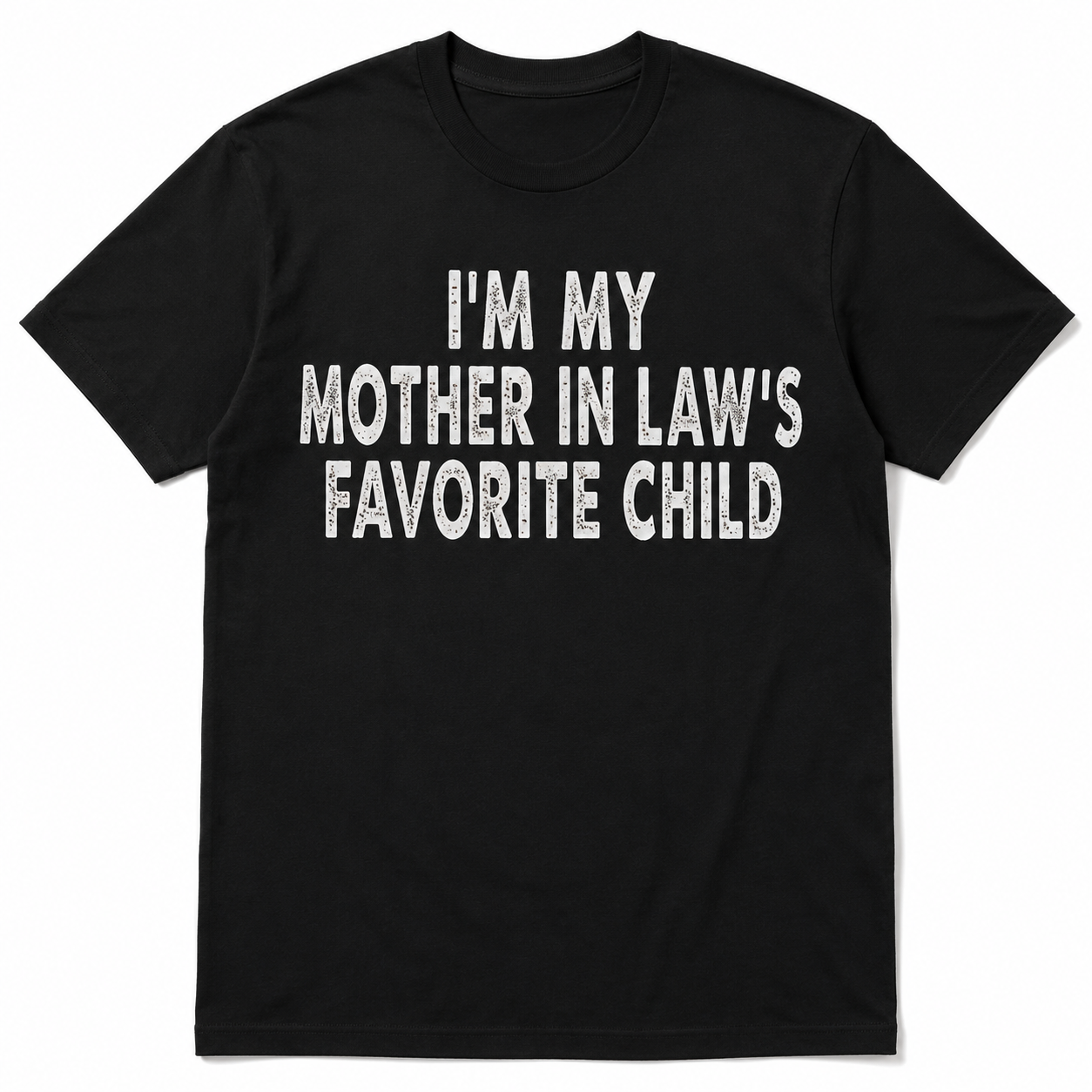 Funny Mother in Law Favorite Child T-Shirt Men’s Family Humor Tee