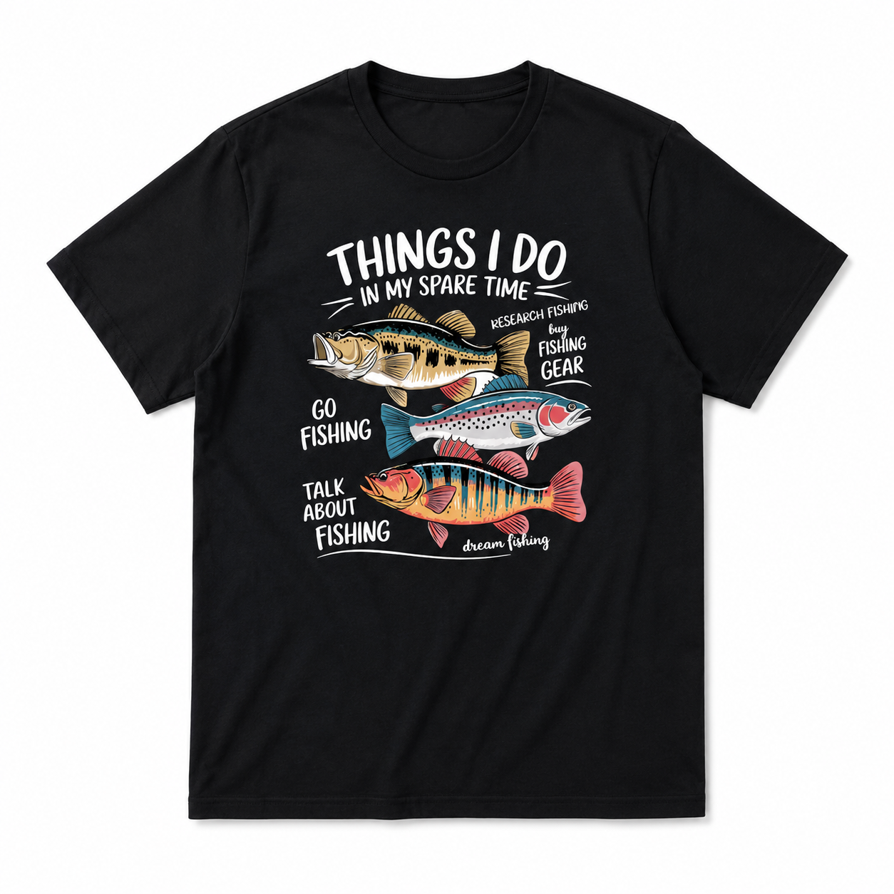 Fishing Things I Do in My Spare Time Funny Fishing Graphic T Shirt Dad Gift