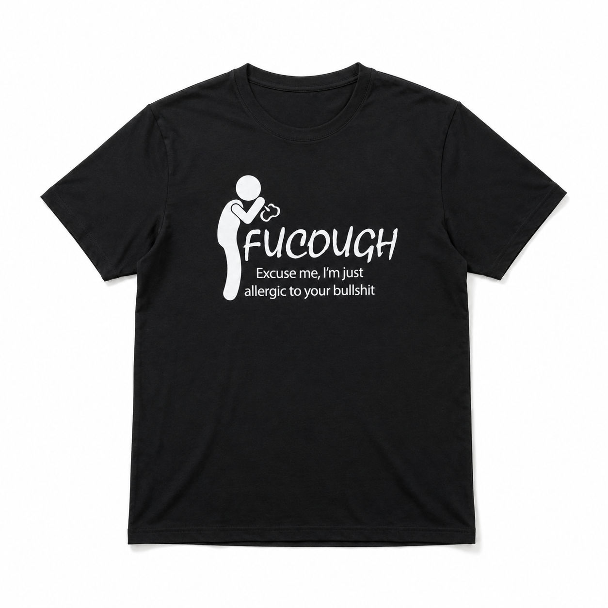 FuCough Funny Sarcastic Humor Graphic T-Shirt Allergy Season Joke Tee