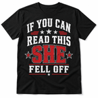 If You Can Read This She Fell Off Funny Biker Men's Graphic T-Shirt