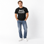 Sorry I'm Late I Didn't Want to Come Funny Introvert Men's T-Shirt