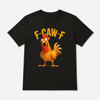 Chicken Pattern with "F-CAW-F" Text Print, Funny And Humorous Design T shirt