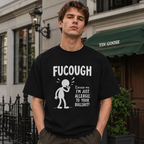 FuCough Funny Sarcastic Humor Graphic T-Shirt Allergy Season Joke Tee