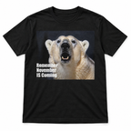 Remember November Is Coming Polar Bear Meme Funny Graphic T-Shirt