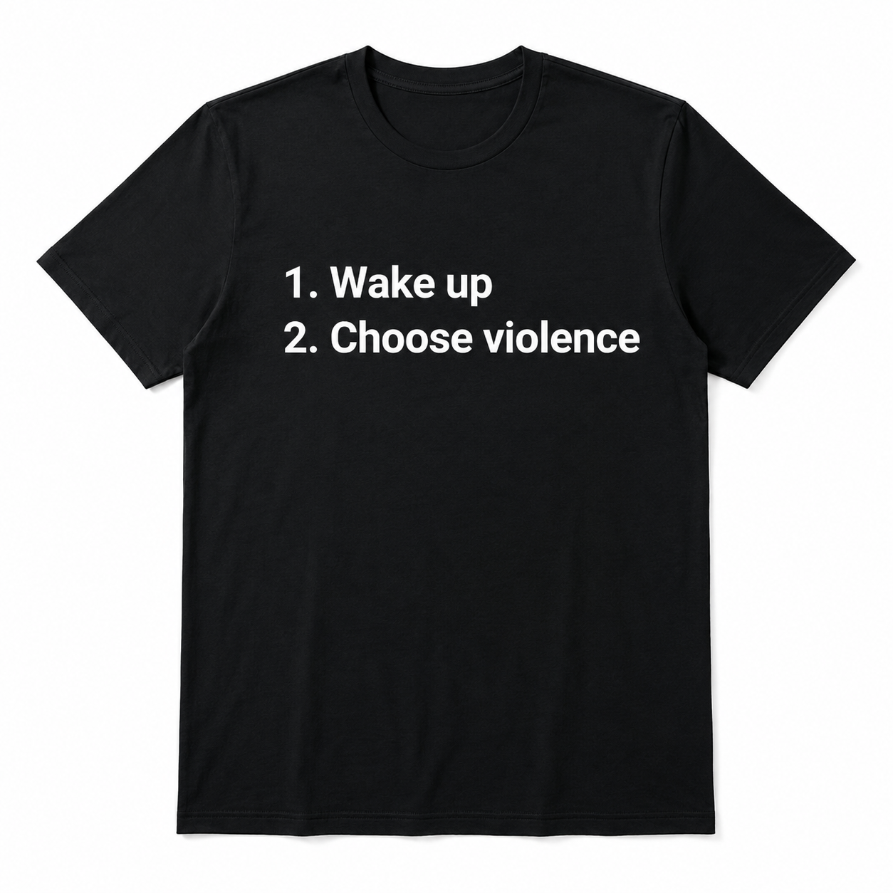 Funny Wake Up and Choose Violence Meme Graphic T-Shirt for Men