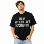 Funny Mother in Law Favorite Child T-Shirt Men’s Family Humor Tee