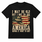 I May Be Old But I Got to See America Funny Vintage USA T-Shirt
