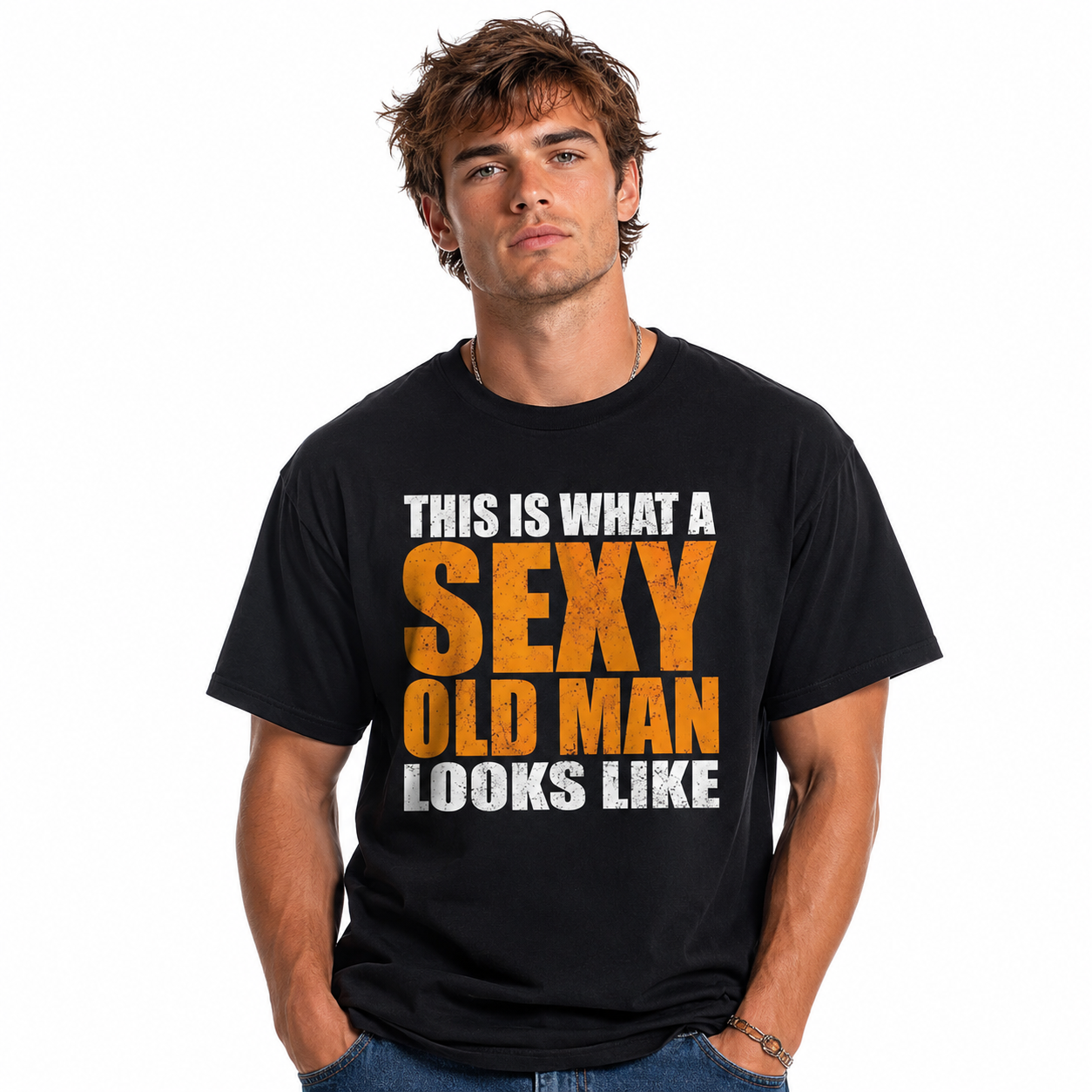 This Is What a Sexy Old Man Looks Like Funny Men's Graphic T-Shirt