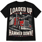Loaded Up Hammer Down American Trucking Life Semi Truck Men's T-Shirt