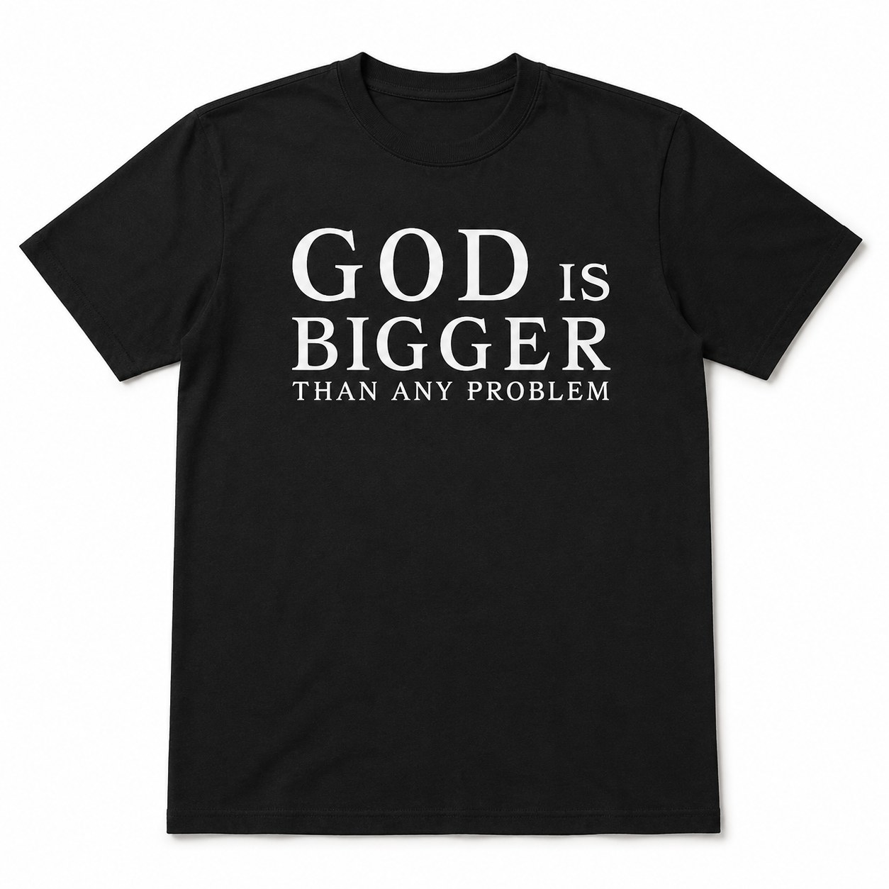 God Is Bigger Than Any Problem Christian Faith Graphic T-Shirt Inspirational
