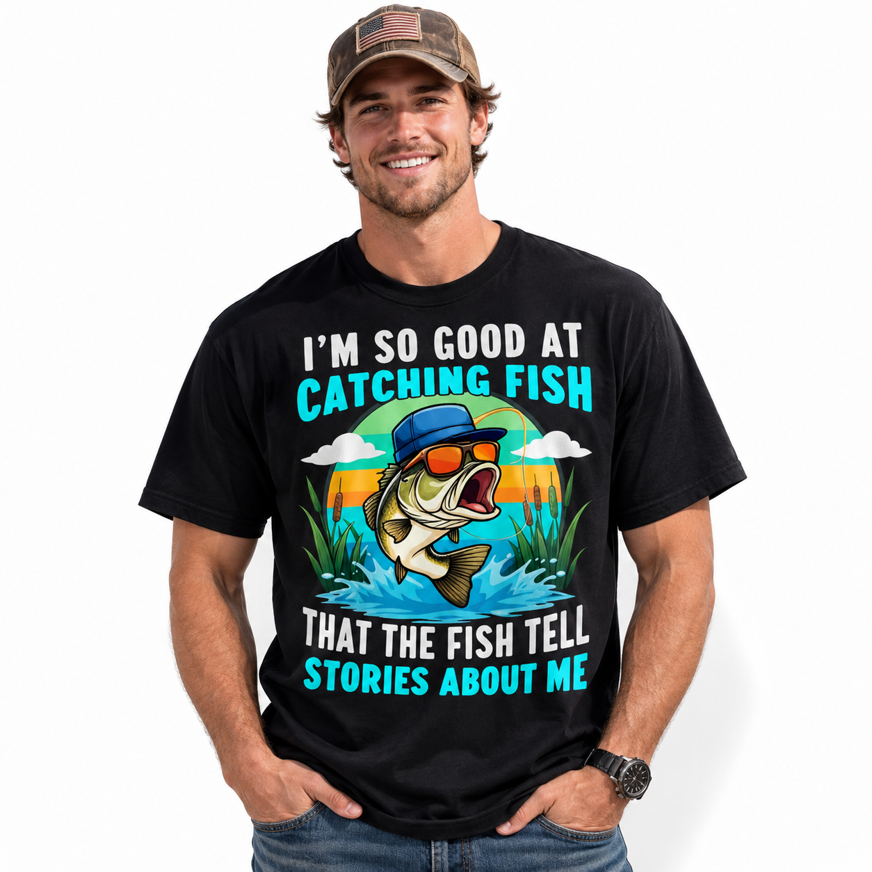 I'm So Good at Catching Fish They Tell Stories Funny Fishing Graphic T Shirt