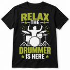 Relax The Drummer Is Here Funny Drumming Music Graphic Men's T-Shirt