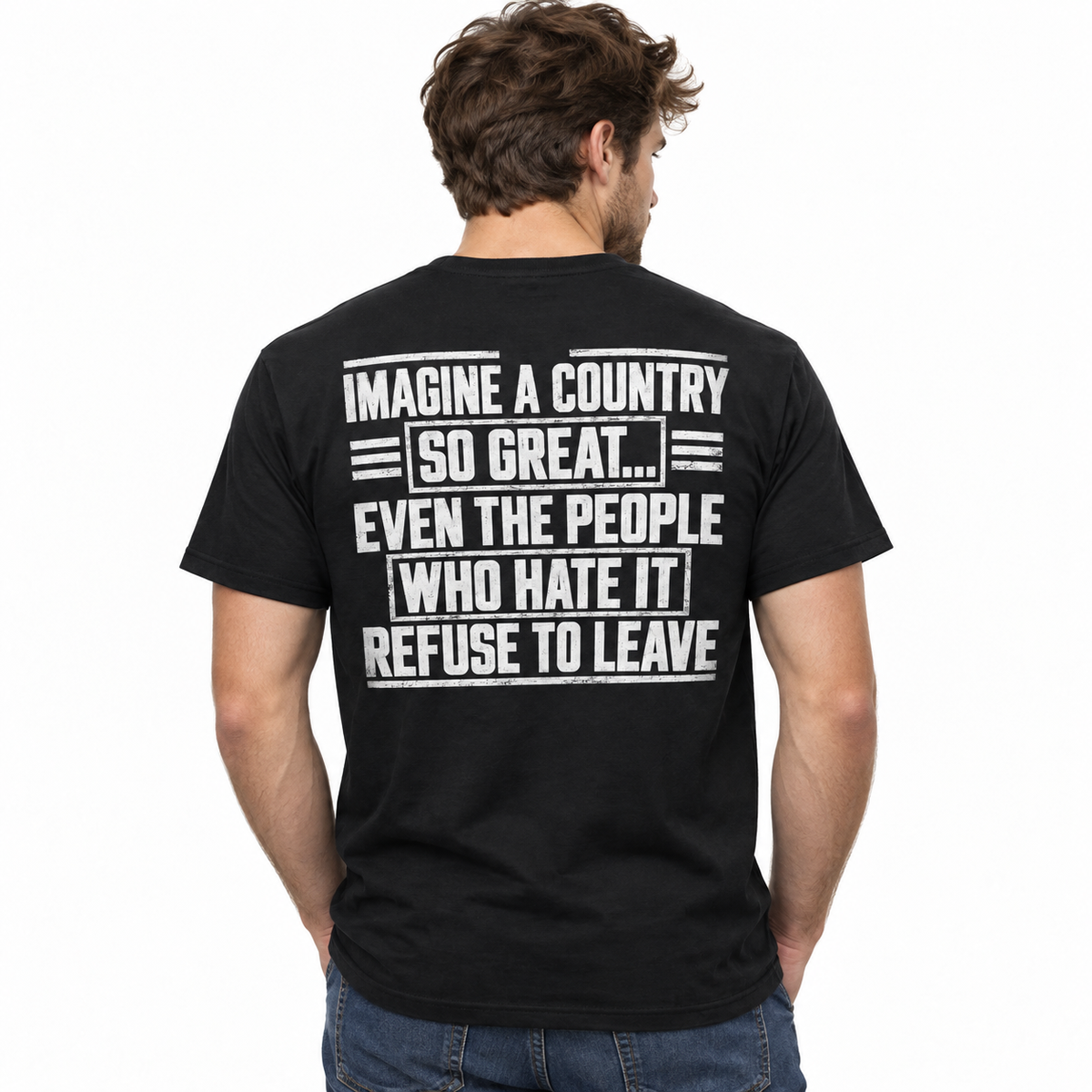 Imagine a Country So Great Patriotic Political Statement Men's T-Shirt
