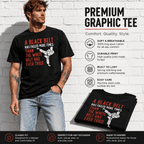 Black Belt Martial Arts Motivation Graphic T-Shirt Karate Tee for Men
