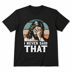 Funny I Never Said That Jesus Christian Meme Graphic T-Shirt for Men
