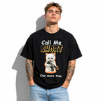 Funny Call Me Short One More Time Angry Cat Graphic T-Shirt for Men