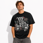 You Inspire My Inner Serial Killer Graphic T-Shirt for Men