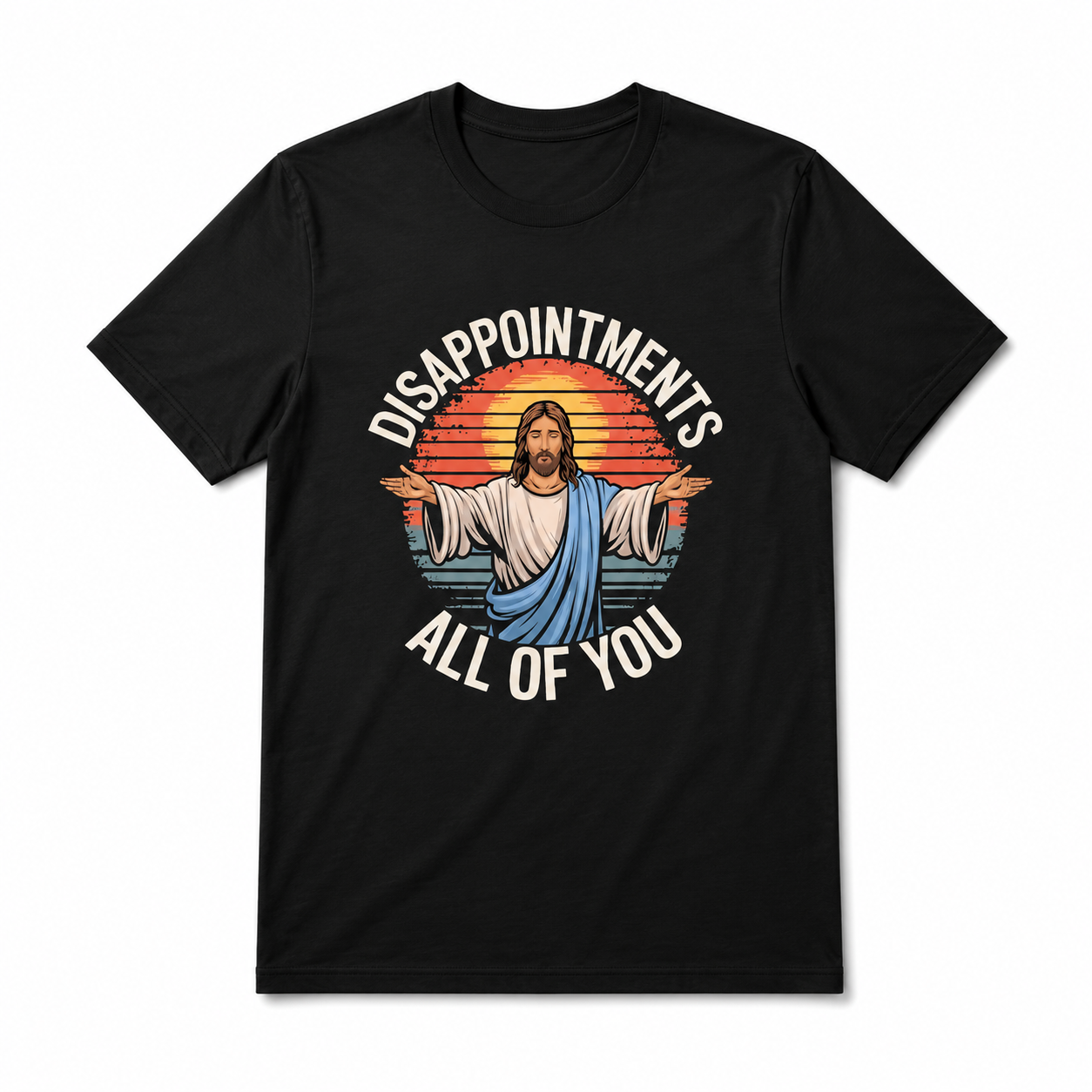 Funny Jesus "Disappointing You" Satirical Religion T-Shirt - Black