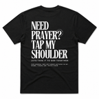Need Prayer Tap My Shoulder Christian Faith Graphic T-Shirt for Men
