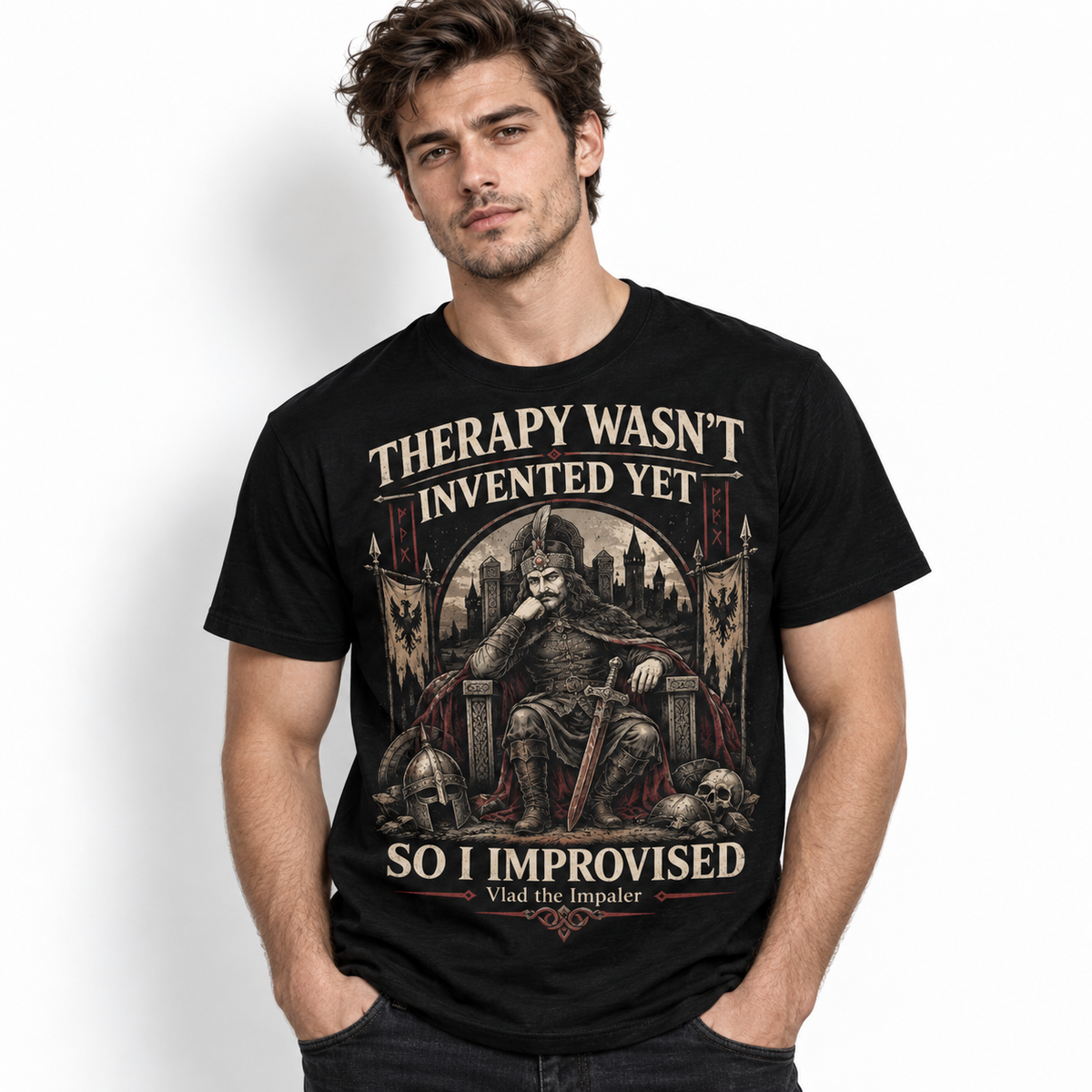 Vlad the Impaler Therapy Wasn't Invented Yet Men's Graphic T-Shirt