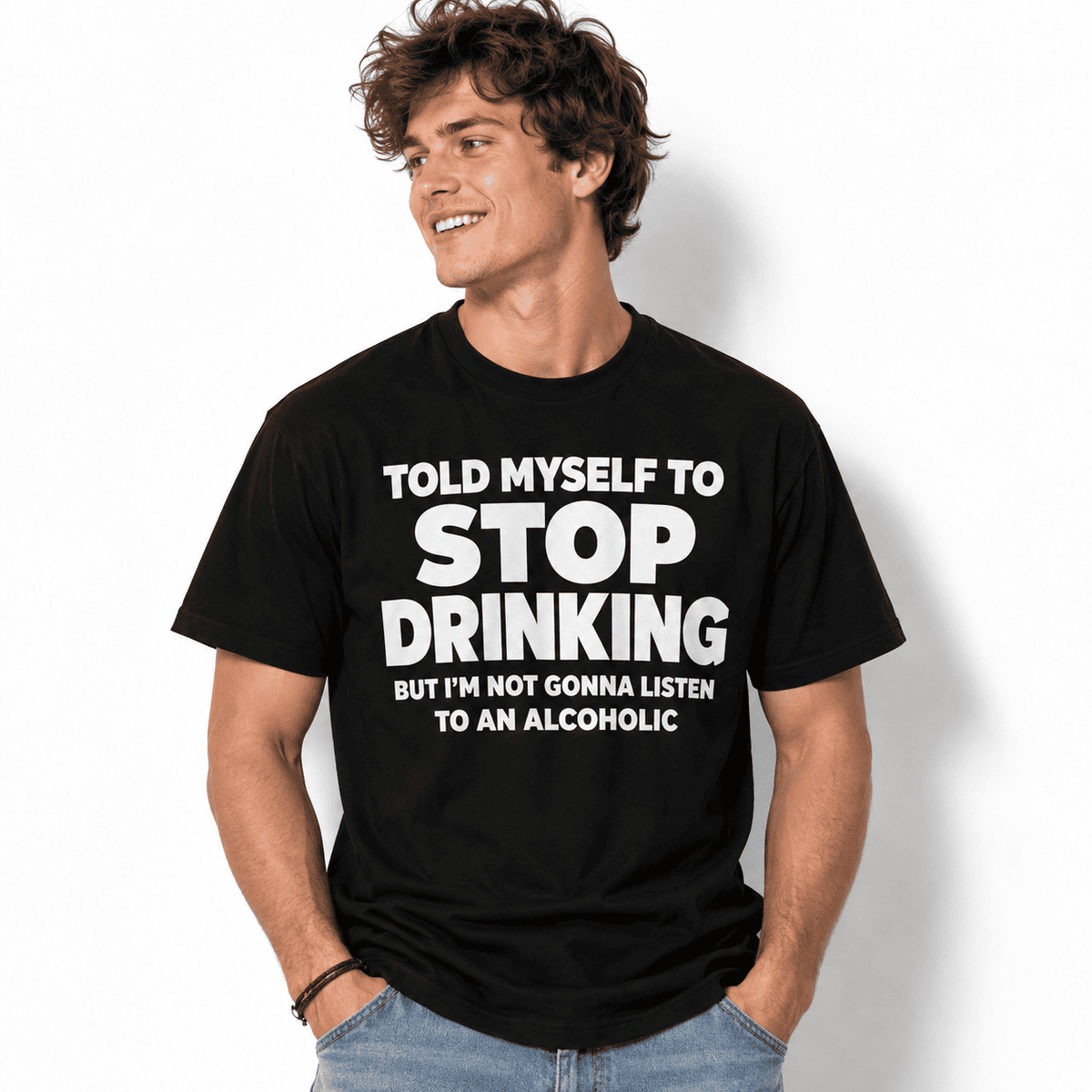 Stop Drinking Funny Alcohol Humor Men's Graphic T-Shirt