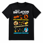 Due to Inflation Halloween Thanksgiving Christmas Funny Men's T-Shirt