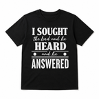 I Sought the Lord and He Answered Christian Faith Graphic T-Shirt for Men