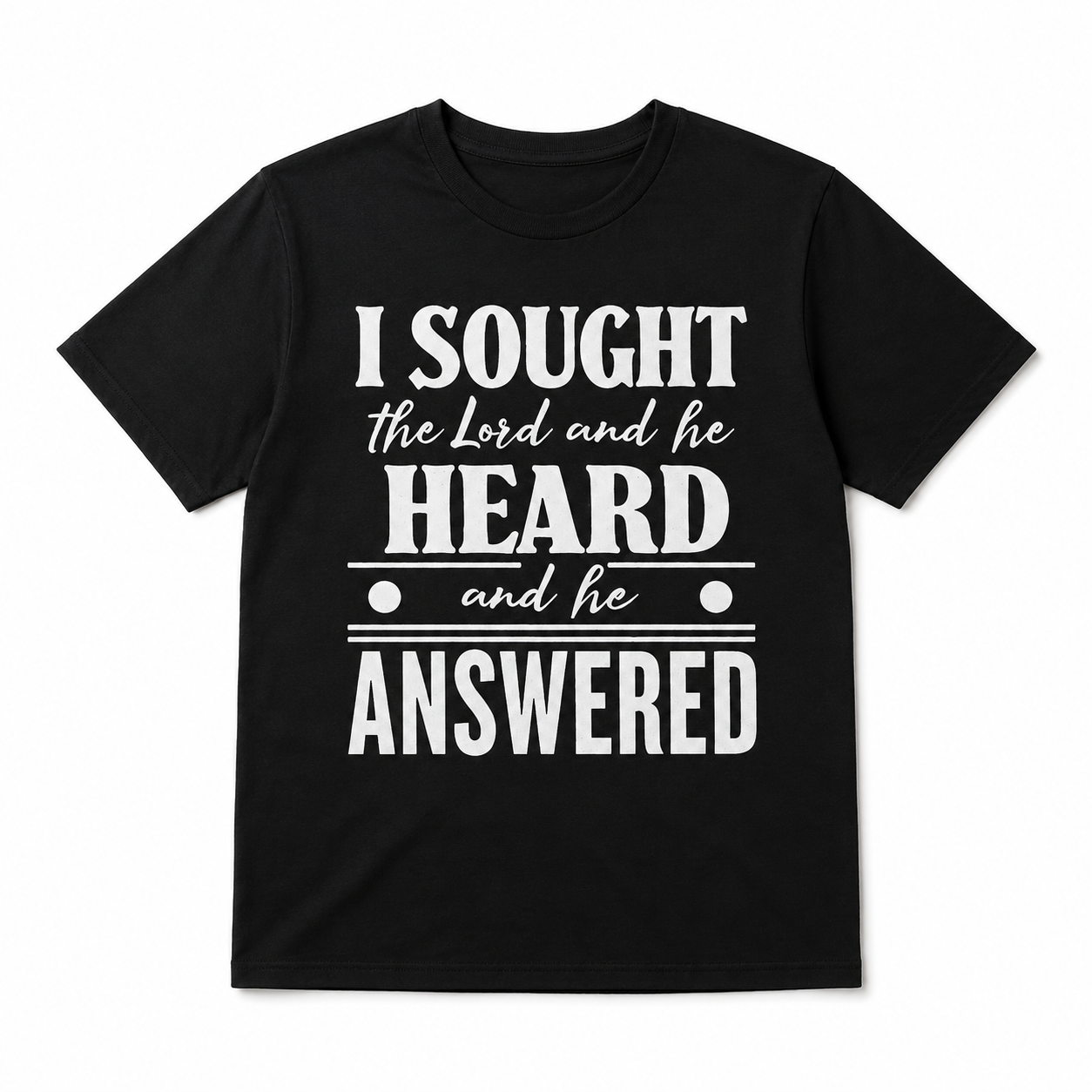 I Sought the Lord and He Answered Christian Faith Graphic T-Shirt for Men