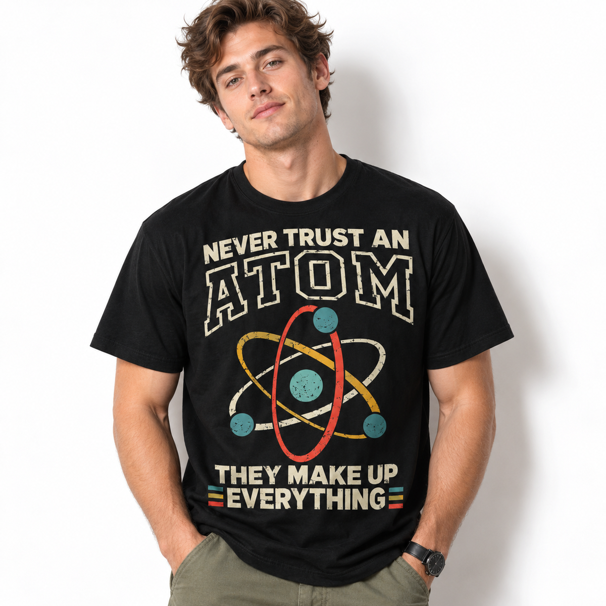 Never Trust an Atom They Make Up Everything Funny Science Men's T-Shirt