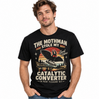 Mothman Stole My Catalytic Converter Funny Cryptid Men's T-Shirt