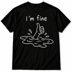 I'm Fine Funny Sinking Hand Dark Humor Men's Graphic T-Shirt